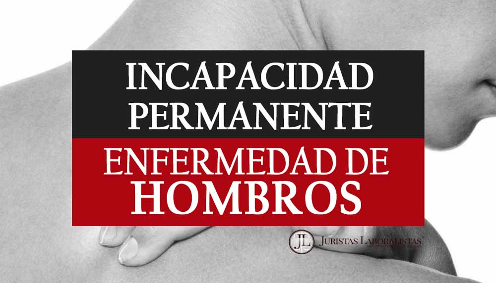 incapacidad-permanente-por-enfermedad-hombros